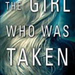 The Girl Who Was Taken epub