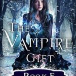 The Vampire Gift 5 epub